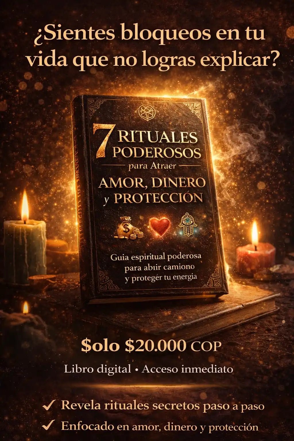 7 Rituales Poderosos para atraer amor dinero y proteccion